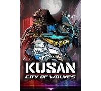 Kusan: City of Wolves (Windows/Xbox Series X|S) XBOX LIVE Key EUROPE