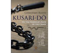Kusari-Dō: On the Warrior's Path of the Chain: 3