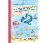 Kuschelflosse - Abenteuer tief im Meer - Das geheimnisvolle Zauber-Riff: Ein Buch zum Lesenlernen für Jungen und Mädchen ab 7 Jahren