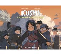 Kushi, tome 6. Le dernier voyage de Bayan (Kushi, 6)