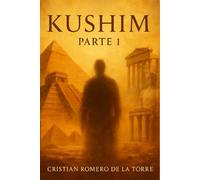 Kushim: 1 (Mil vidas en una.)