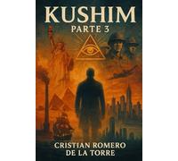 Kushim - Parte 3 (Mil vidas en una.)