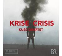 Kuss Quartet - Krise/Crisis