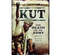 Kut: The Death of an Army
