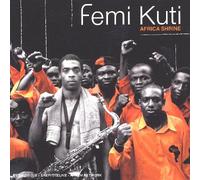 Kuti, Femi - Africa Shrine