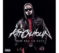 Kutt Calhoun - Raw and Un-Kutt