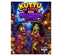 Kuttu in Love with Halloween Witch: A Funny Halloween Coloring Adventure for Kids & Families