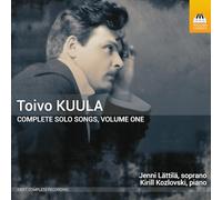 Kuula, Toivo : Intégrale des Mélodies Solo - Volume 1