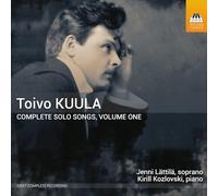Kuula, Toivo : Intégrale des Mélodies solo - Volume 1