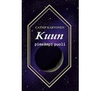 Kuun pimeämpi puoli: Darker side of the moon