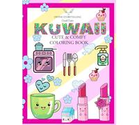 KUWAII CUTE AND COMFY COLORING BOOK: DIVINE STORYTELLING