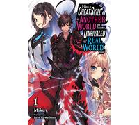 Kuwashima, Rein – Habilidad tramposa en otro mundo: invencible en el mundo real – Vol. 1