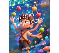 Kvi and Tick-Tock: Reading for kids level 1