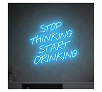 Kvyro Luz de neón Letrero de neón con luz LED para dejar pensar y empezar a beber, alimentado por para USB, para decoración pared bares, clubes, salas juegos, fiestas restaurantes, 38 x 33 cm(G)