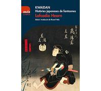 Kwaidan. Històries Japoneses De Fantasmes: 15 (Més Llibres)