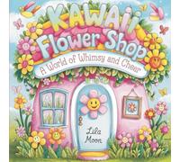 KWAII FLOWER SHOP: A World of Whimsy and Cheer