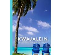 Kwajalein - Republic of the Marshall Islands: Coffee Table Book - Views from a Tropical Pacific Island Home