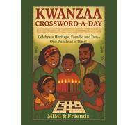 Kwanzaa Crossword-A-Day: Celebrate Heritage, Family, and Fun - One Puzzle at a Time!