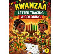 KWANZAA Letter Tracing & Coloring: Holiday Handwriting Practice Book For Kids Age 3+. An African Culture Inspired Book to Practice Alphabet Writing