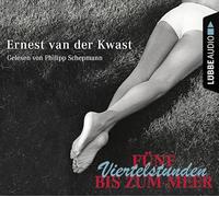 Kwast,Ernest Van der - Fnf Viertelstunden Bis Zum Me