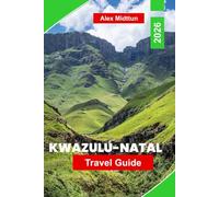 KwaZulu-Natal Travel Guide 2026: Explore Golden Beaches, Wildlife Parks, Cultural Heritage, Scenic Drives, and Essential Tips for Your South Africa Adventure
