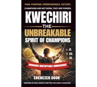 Kwechiri: The Unbreakable Spirit of Champions
