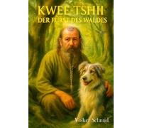 Kwee-Tshii - Der Fürst des Waldes