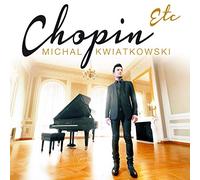 Kwiaikowski - Chopin etc