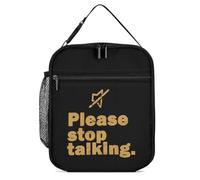 KWQDOZF Bolsa de almuerzo portátil Por favor, deja de hablar, reutilizable, a prueba de fugas, aislante, para el trabajo, playa, picnic