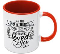 KWQDOZF Como el Padre me ha amado, así también yo te he amado, taza de café novedosa, taza de té de cerámica con impresión de doble cara para mamá, papá, amigo, esposa, esposo, regalo de 11 oz