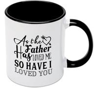 KWQDOZF Como el Padre me ha amado, así también yo te he amado, taza de café novedosa, taza de té de cerámica con impresión de doble cara para mamá, papá, amigo, esposa, esposo, regalo de 11 oz