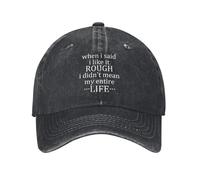 KWQDOZF Cuando Dije Que me Gusta rudo, no me refería a Toda mi Vida. Gorra de béisbol de algodón Lavado, Gorras de papá Ajustables de