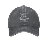 KWQDOZF Cuando Dije Que me Gusta rudo, no me refería a Toda mi Vida. Gorra de béisbol de algodón Lavado, Gorras de papá Ajustables de