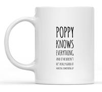 KWQDOZF Divertida y novedosa taza de cerámica Abuelo Amapola. Amapola lo sabe todo, si no lo hace, es realmente bueno, con una mezcla de inspiración y sarcasmo de 11 oz.