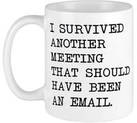 KWQDOZF Gracioso: Sobreviví a otra reunión que debería haber sido un correo electrónico. Cerámica blanca. El mejor regalo divertido e inspirador. 11 oz.