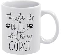 KWQDOZF La vida es mejor con un Corgi. Tazas de café novedosas. Taza de té de cerámica con impresión de doble cara para mamá, papá, amigo, esposa o esposo, 11 oz.