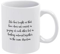 KWQDOZF La vida nos ha enseñado que el amor no consiste en mirarnos el uno al otro, sino en mirar juntos hacia afuera. Tazas de café para mamá, papá, amigo, esposa, esposo, regalo de 11 oz.