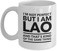 KWQDOZF Lao I'mPerfect But I Am Lao and That's Some of The Same Thing Tazas de café Taza de café novedosa Taza de té de cerámica impresa de doble cara para mamá Papá Amigo Esposa Esposo 11oz