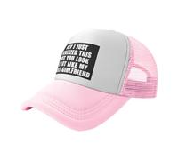 KWQDOZF Oye, Acabo de darme Cuenta de Esto, Pero te pareces Mucho a mi próxima Novia. Gorras de béisbol Estilo Camionero para Hombre,