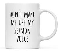 KWQDOZF Taza de café con frase No me hagas usar mi voz de sermón, regalo de broma para pastor, taza de cerámica con impresión de doble cara para té y leche, con asa, 11 oz