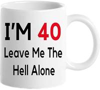 KWQDOZF Taza de café Déjame en paz, diseño novedoso de 40 cumpleaños, de cerámica con impresión de doble cara, para té y leche, con asa, regalo para hombres y mujeres, 11 oz
