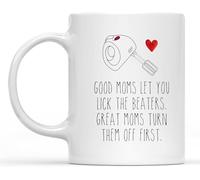 KWQDOZF Taza de café Good Moms Let You Lick The Beaters de 11 oz, novedosa taza de cerámica para café, té, leche, con asa, regalo para mujeres y hombres.