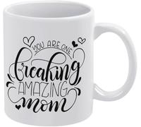 KWQDOZF Tazas de café Eres una mamá increíble, novedosas tazas de café de cerámica con impresión de doble cara para mamá, papá, amigo, esposa, esposo, regalo de 11 oz