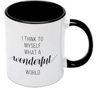 KWQDOZF Tazas de café I Think Myself What A Wonderful World, novedosas tazas de café de cerámica con impresión de doble cara para mamá, papá, amigo, esposa, esposo, regalo de 11 oz