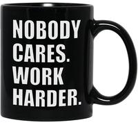 KWQDOZF Tazas de café inspiradoras A nadie le importa trabajar más duro, novedosas tazas de café de cerámica con impresión de doble cara para mamá, papá, amigo, esposa, esposo, regalo de 11 oz