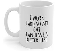 KWQDOZF Viajes Trabajo duro para que mi gato tenga una vida mejor Tazas de café Taza de café novedosa Taza de té de cerámica con impresión de doble cara para mamá Papá Amigo Esposa Esposo 11oz