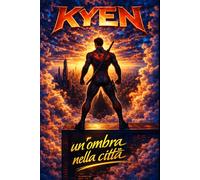 KYEN: Un'ombra nella città