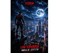 KYEN: Un'ombra nella città: Fumetto #1