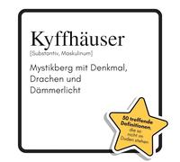 Kyffhäuser: Mystikberg mit Denkmal, Drachen und Dämmerlicht. Das lustige Geschenkbuch für Mann, Frau, Kollege, Freund zu Geburtstag, Weihnachten
