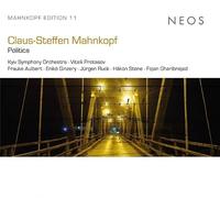 Kyiv Symphony Orchestra, Vitalii Protasov, Frauke - Claus-Steffen Mahnkopf: Politica